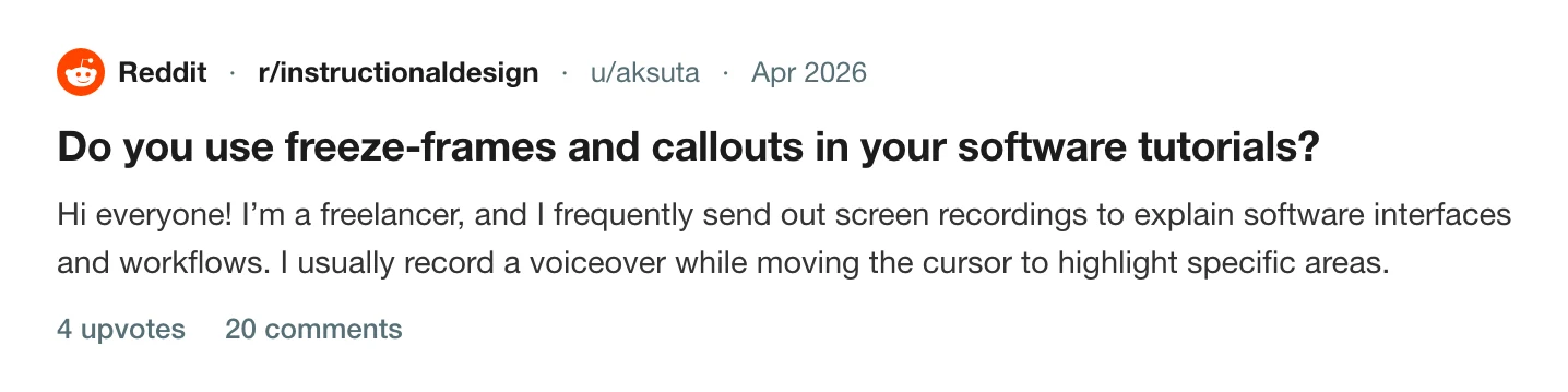 A thread on r/instructionaldesign asking whether people use freeze-frames and callouts in software tutorials, 20 comments