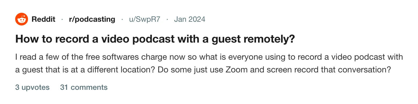 A thread on r/podcasting asking whether people just use Zoom and screen record the conversation to record a remote guest