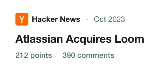 The Hacker News thread on Atlassian acquiring Loom, 212 points and 390 comments