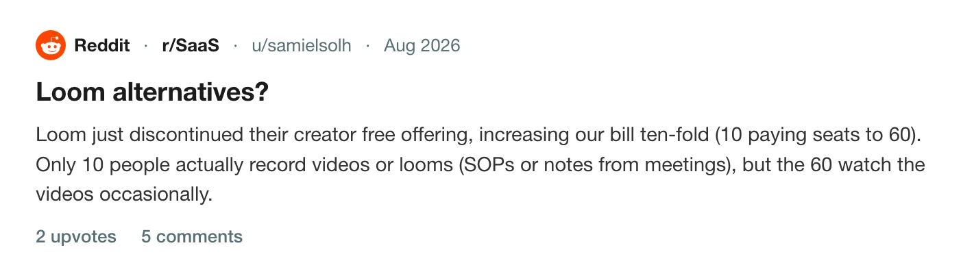 A thread on r/SaaS about Loom ending free creator seats and a ten-fold bill