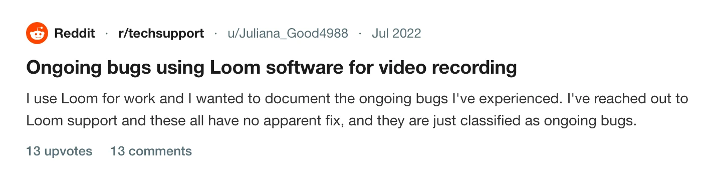 A thread on r/techsupport about ongoing bugs in the Loom desktop app